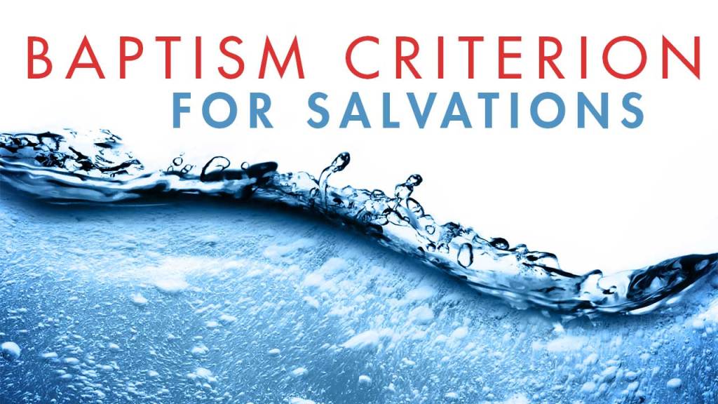 A Picture of Flowing Water With the Text: Baptism Criterion for Salvation